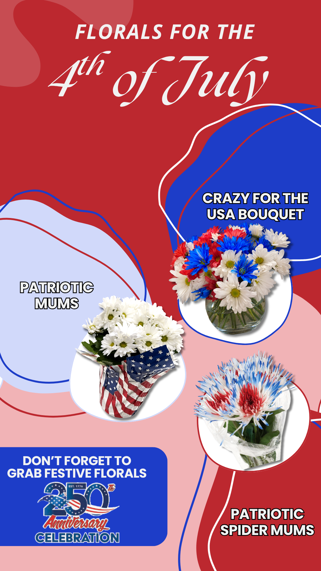 Florals for the 4th 